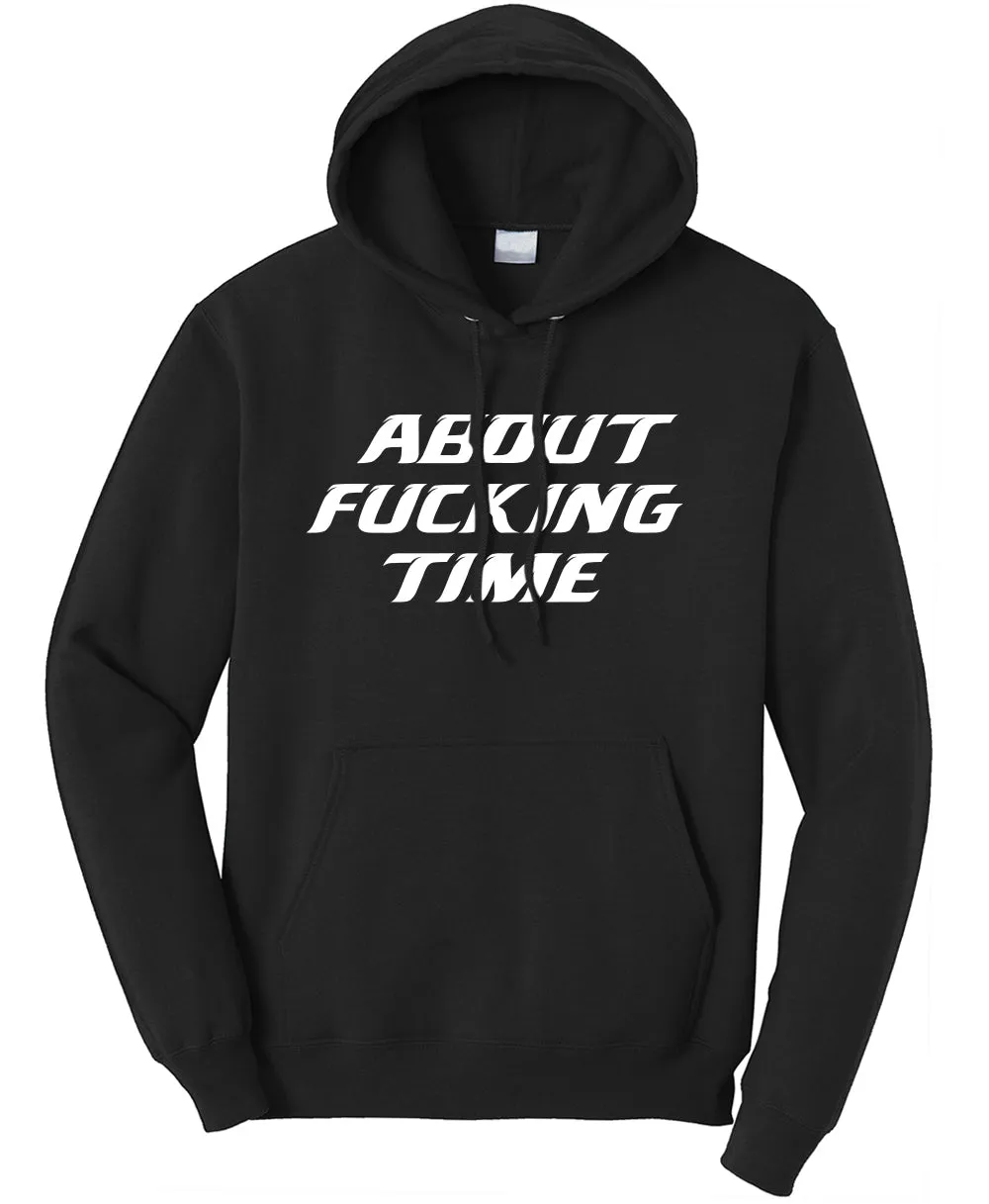 About F*cking Time - Hoodie